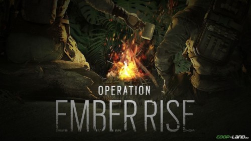 Rainbow Six Siege: операция Ember Rise. Все о самом важном